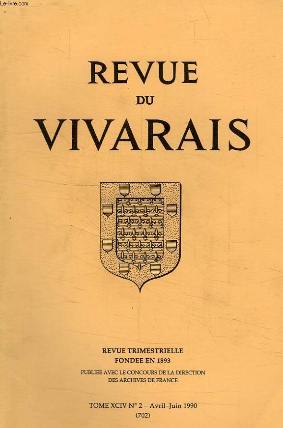 REVUE DU VIVARAIS, TOME XCIV, N 2, 1990 (N 702)