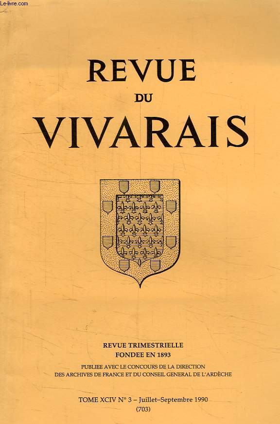 REVUE DU VIVARAIS, TOME XCIV, N 3, 1990 (N 703)