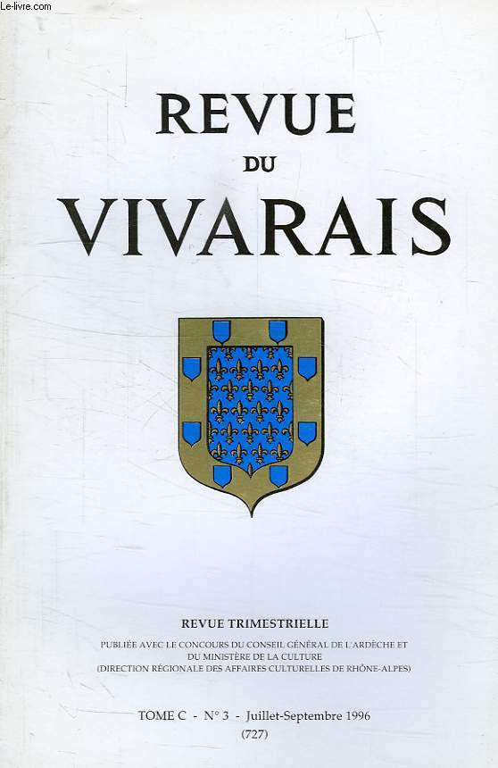 REVUE DU VIVARAIS, TOME C, N 3, 1996 (N 727)
