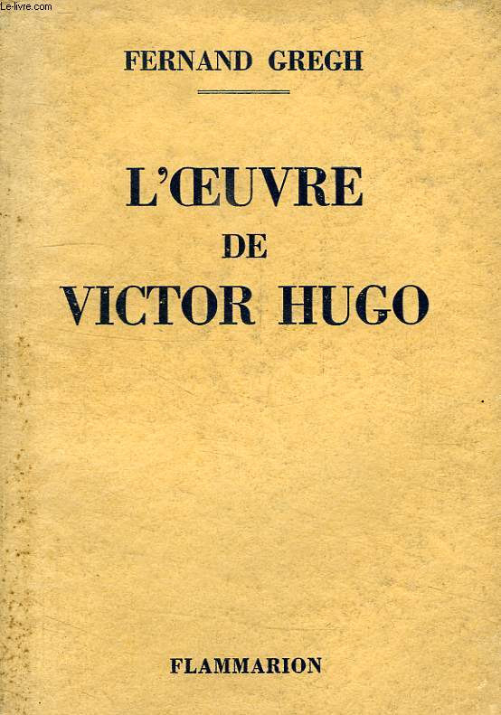 L'OEUVRE DE VICTOR HUGO