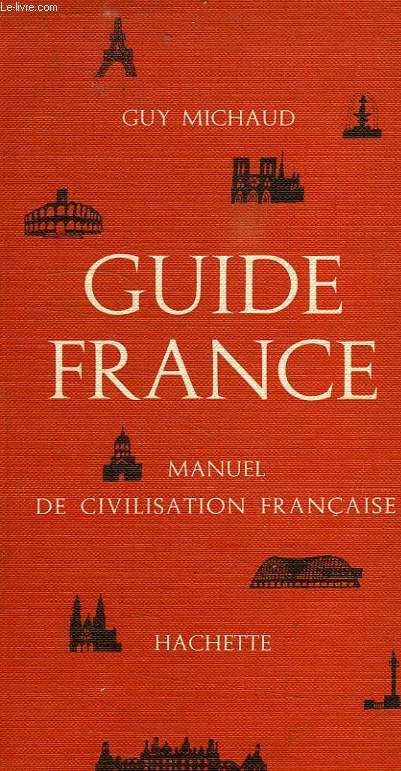 GUIDE DE FRANCE, MANUEL DE CIVILISATION FRANCAISE