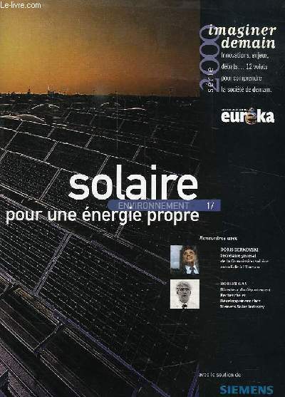 EUREKA, SUPPLEMENT AU N 49, NOV. 1999, ENVIRONNEMENT, 1, SOLAIRE, POUR UNE ENERGIE PROPRE