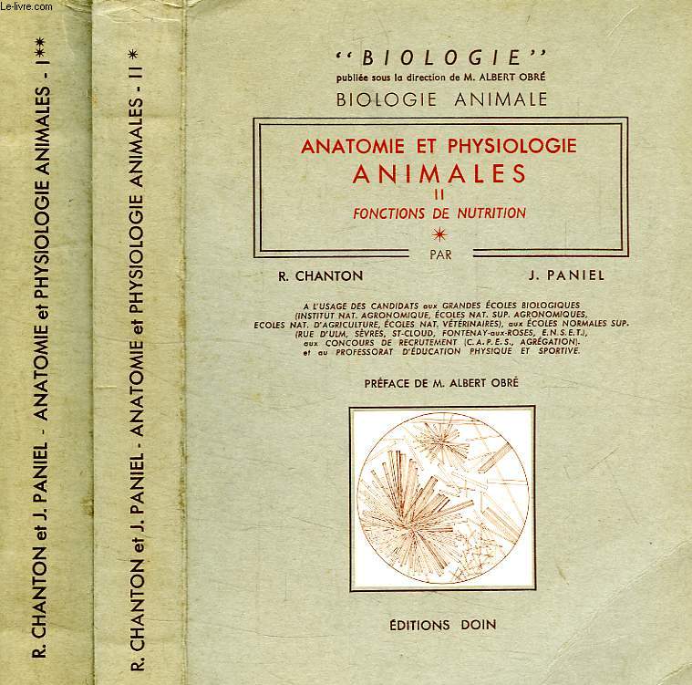 ANATOMIE ET PHYSIOLOGIE ANIMALES, 2 TOMES