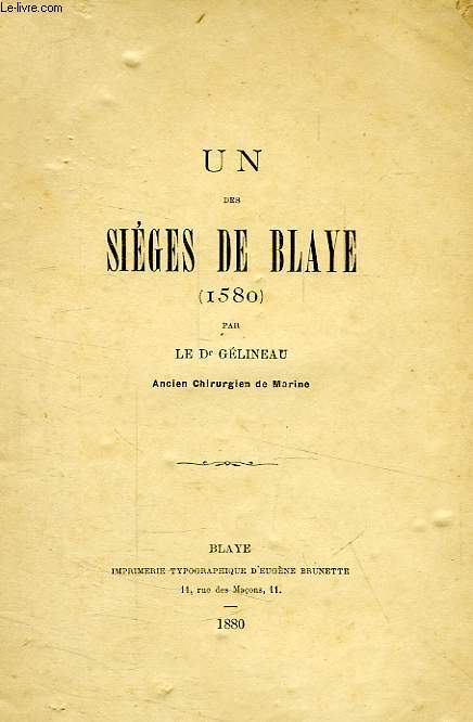 UN DES SIEGES DE BLAYE (1580)