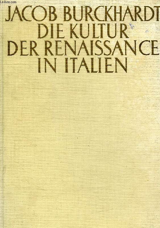 DIE KULTUR DER RENAISSANCE IN ITALIEN