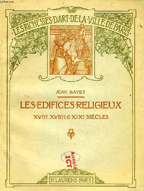 LES EDIFICES RELIGIEUX, XVIIe, XVIIIe, XIXe SIECLES