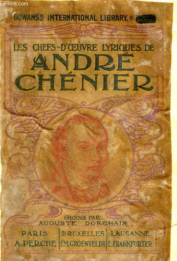 LES CHEFS-D'OEUVRE LYRIQUES DE ANDRE CHENIER