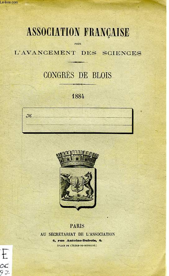 ASSOCIATION FRANCAISE POUR L'AVANCEMENT DES SCIENCES, CONGRES DE BLOIS, 1884