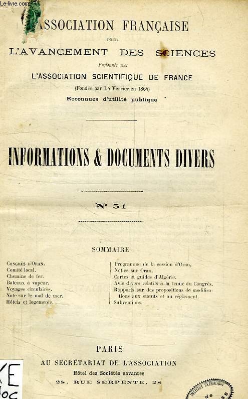 ASSOCIATION FRANCAISE POUR L'AVANCEMENT DES SCIENCES, INFORMATIONS ET DOCUMENTS DIVERS, N 51, 1888