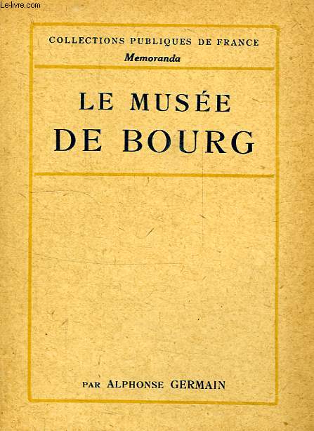 LE MUSEE DE BOURG