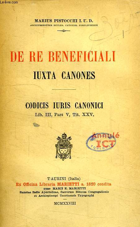 DE RE BENEFICIALI IUXTA CANONES, CODICIS IURIS CANONICI, LIB. III, PARS V, TIT. XXV