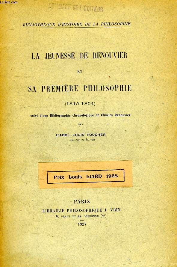 LA JEUNESSE DE RENOUVIER ET SA PREMIERE PHILOSOPHIE (1815-1854)