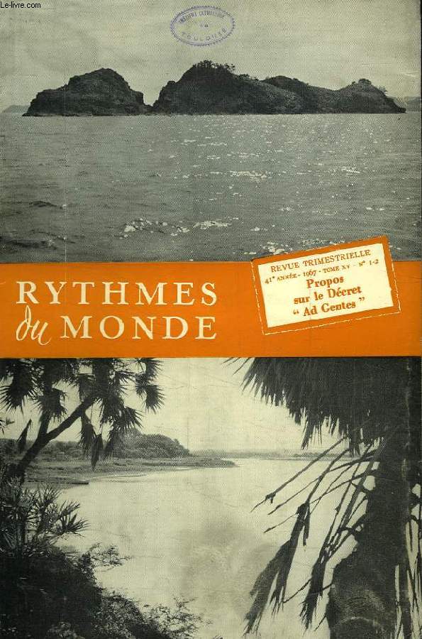RYTHMES DU MONDE, 41e ANNEE, N 1-2, 1967, PROPOS SUR LE DECRET 'AD GENTES'