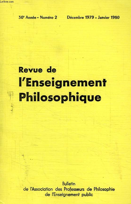 REVUE DE L'ENSEIGNEMENT PHILOSOPHIQUE, 30e ANNEE, N 2, DEC.-JAN. 1979-1980