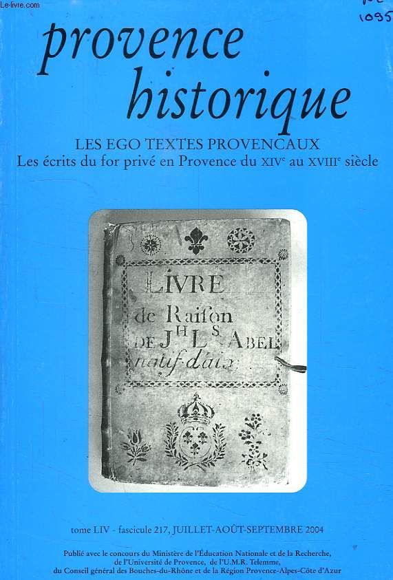 PROVENCE HISTORIQUE, TOME LIV, FASC. 217, JUILLET-SEPT. 2004