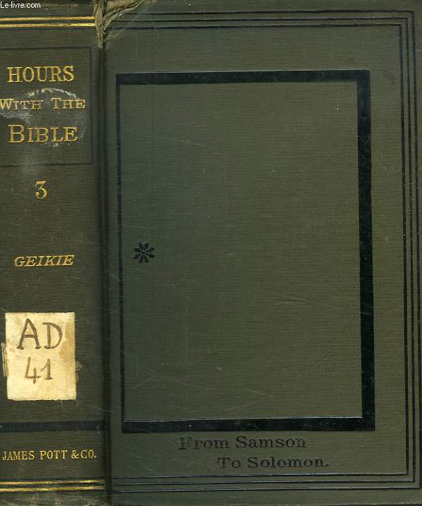HOURS WITH THE BIBLE, VOL. III, FROM SAMSON TO SOLOMON