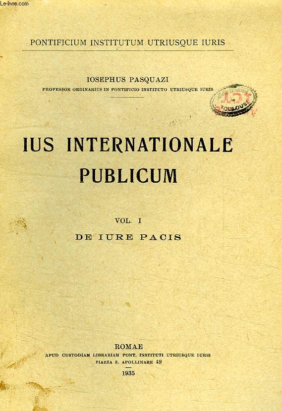 IUS INTERNATIONALE PUBLICUM, VOL. I, DE IURE PACIS