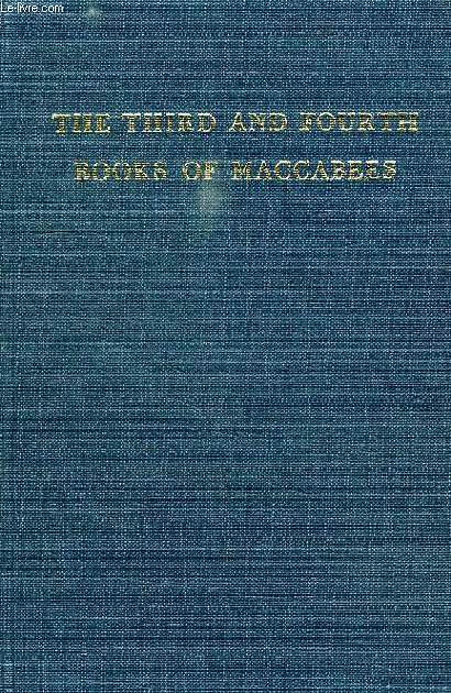 THE THIRD AND FOURTH BOOKS OF MACCABEES