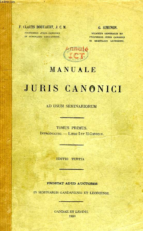 MANUALE JURIS CANONICI, AD USUM SEMINARIORUM, TOMUS PRIMUS, INTRODUCTIO, LIBRI I ET II CODICIS