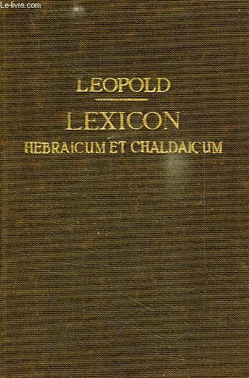 LEXICON HEBRAICUM ET CHALDAICUM IN LIBROS VETERIS TESTAMENTI