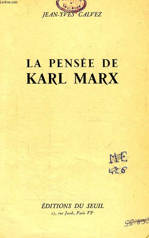 LA PENSEE DE KARL MARX