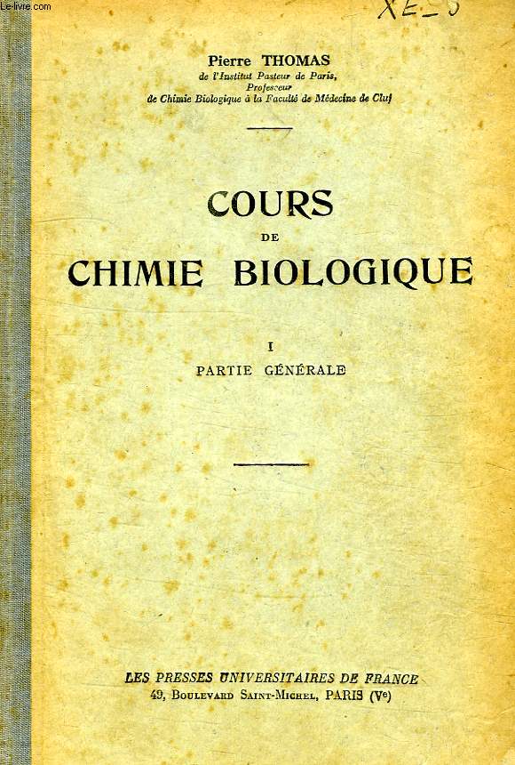 COURS DE CHIMIE BIOLOGIQUE, TOME I, PARTIE GENERALE