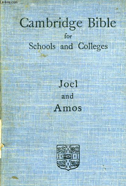 THE BOOKS OF JOEL AND AMOS