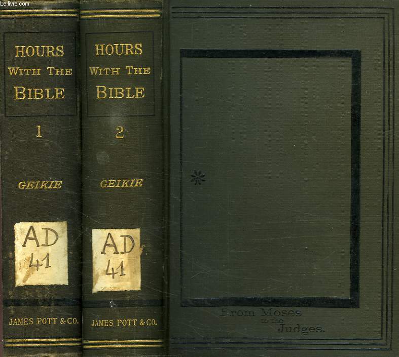 HOURS WITH THE BIBLE, 2 VOLUMES, OR THE SCRIPTURES IN THE LIGHT OF MODERN DISCOVERY AND KNOWLEDGE