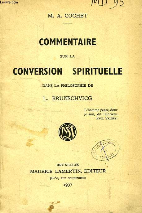 COMMENTAIRE SUR LA CONVERSION SPIRITUELLE DANS LA PHILOSOPHIE DE L. BRUNSCHVICG