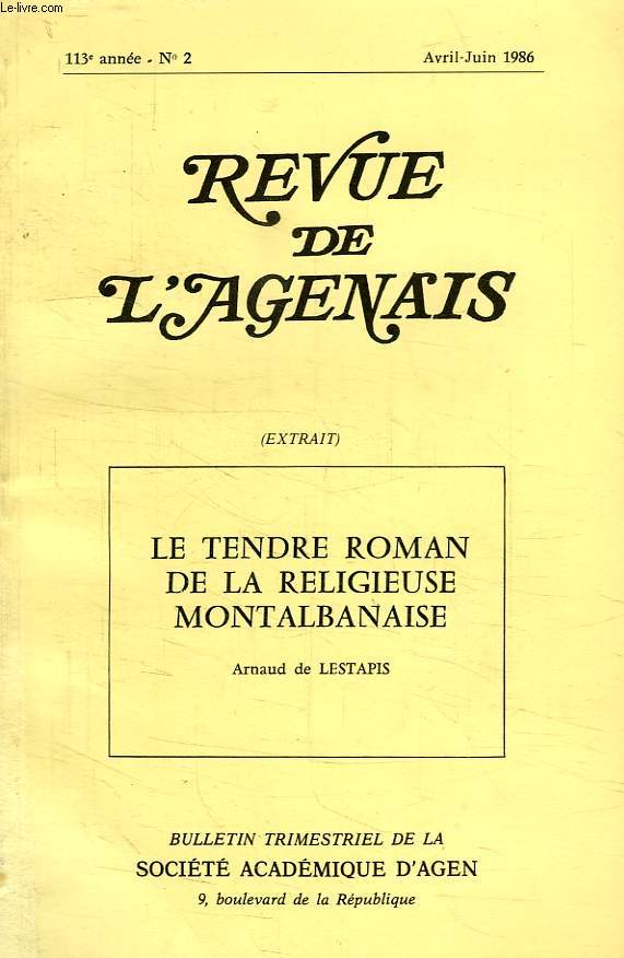 REVUE DE L'AGENAIS (EXTRAIT), LE TENDRE ROMAN DE LA RELIGIEUSE MONTALBANAISE