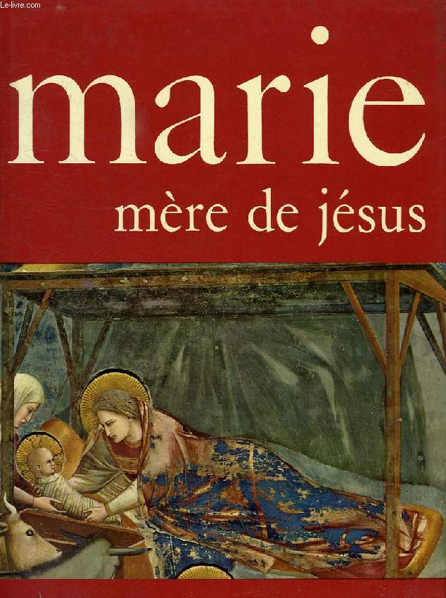 MARIE, MERE DE JESUS