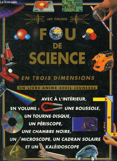 FOU DE SCIENCE, EN 3 DIMENSIONS