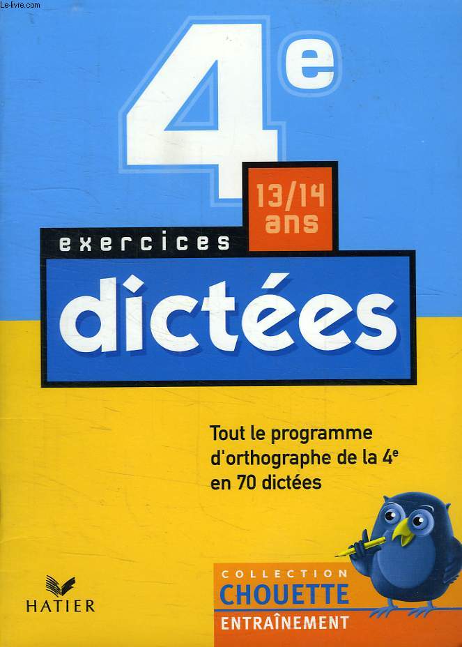 DICTEES, EXERCICES, 4e