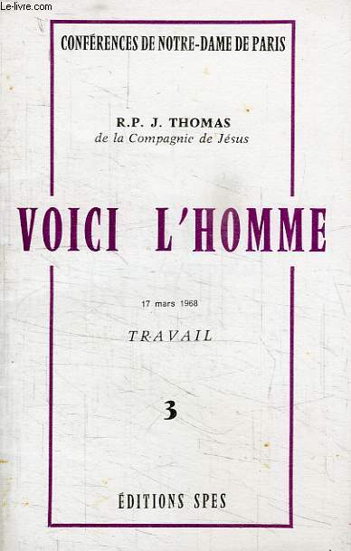 VOICI L'HOMME, N 3, 17 MARS 1968, TRAVAIL