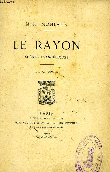 LE RAYON, SCENES EVANGELIQUES