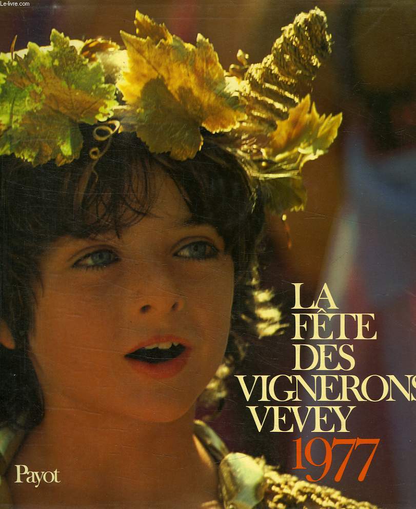 LA FETE DES VIGNERONS VEVEY, 1977