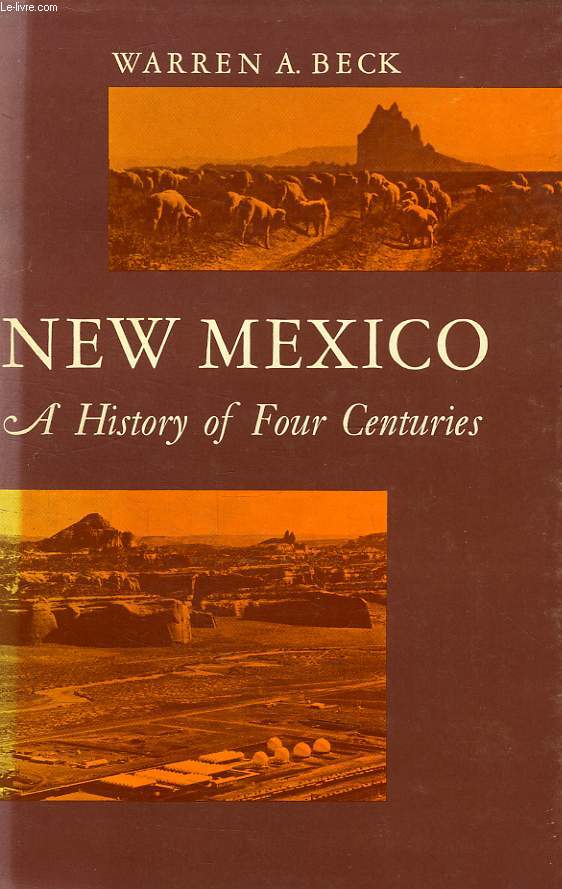 NEW MEXICO, A HISTORY OF FOUR CENTURIES