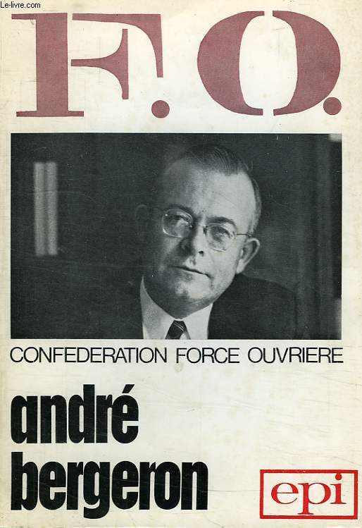 F.O., CONFEDERATION FORCE OUVRIERE