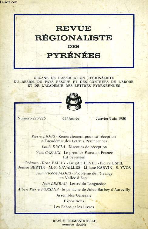 REVUE REGIONALISTE DES PYRENEES, 63e ANNEE, N 225-226, JAN.-JUIN 1980