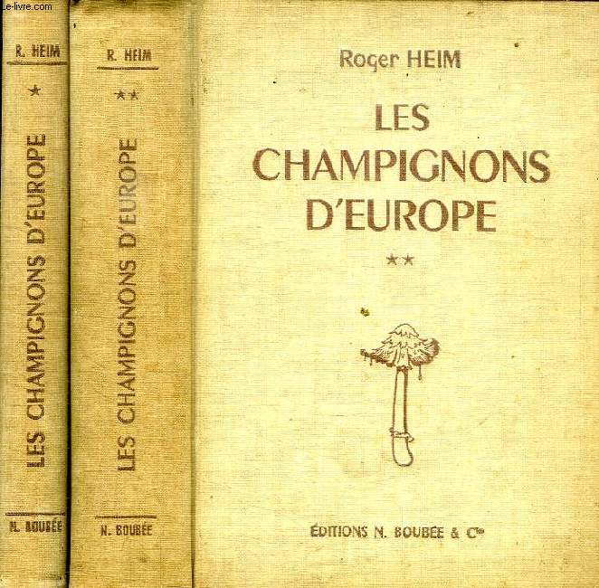 LES CHAMPIGNONS D'EUROPE, 2 TOMES