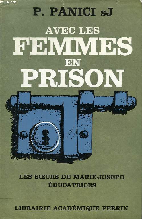 AVEC LES FEMMES EN PRISON, LES SOEURS DE MARIE-JOSEPH EDUCATRICES