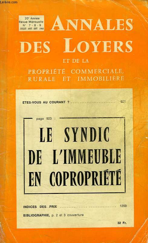 ANNALES DES LOYERS ET DE LA PROPRIETE COMMERCIALE RURALE ET IMMOBILIERE, 20e ANNEE, N 7, 8, 9, JUILLET-SEPT. 1968