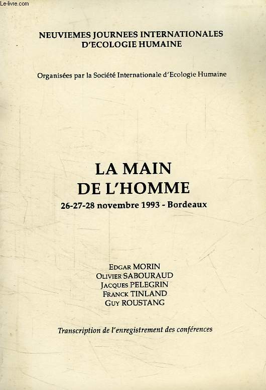 LA MAIN DE L'HOMME, 26-28 NOV. 1993, BORDEAUX