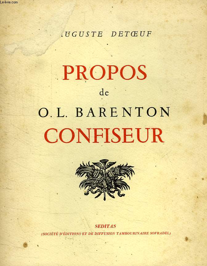 PROPOS DE O.-L. BARENTON CONFISEUR, ANCIEN ELEVE DE L'ECOLE POLYTECHNIQUE