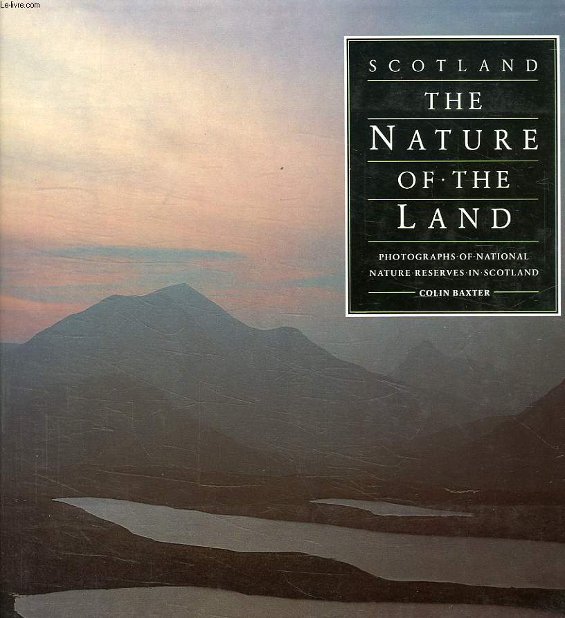 SCOTLAND, THE NATURE OF THE LAND