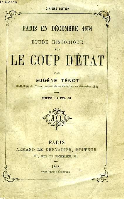 PARIS EN DECEMBRE 1851, ETUDE HISTORIQUE SUR LE COUP D'ETAT