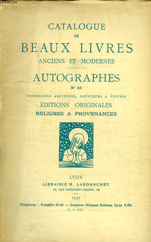 CATALOGUE DE BEAUX LIVRES ANCIENS ET MODERNES, AUTOGRAPHES, N 41