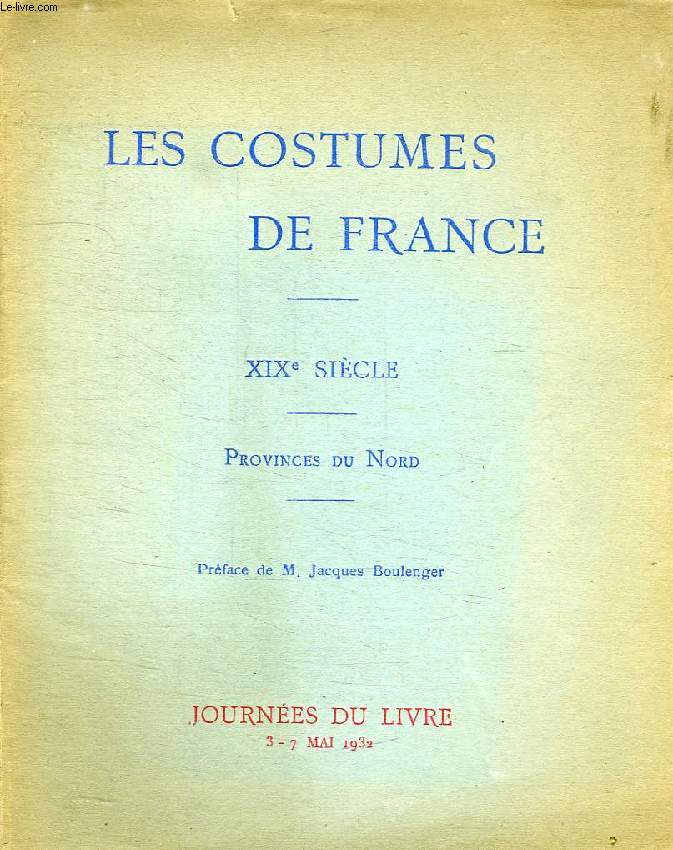 LES COSTUMES DE FRANCE, XIXe SIECLE, PROVINCES DU NORD