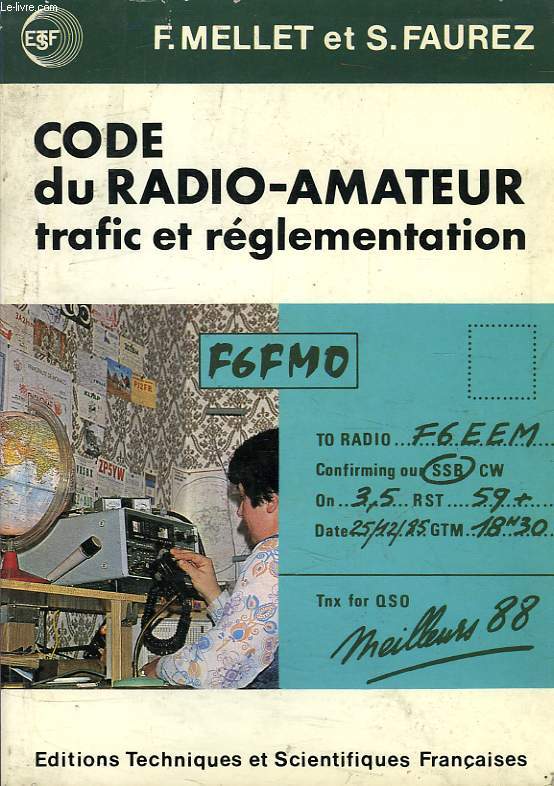 CODE DU RADIO-AMATEUR, TRAFIC ET REGLEMENTATION