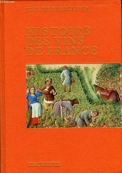 HISTOIRE DES VINS DE FRANCE
